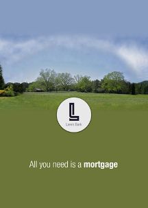 Fictitious advert showing an empty plot of land, Lane's Bank logo, and the caption "All you need is a mortgage"